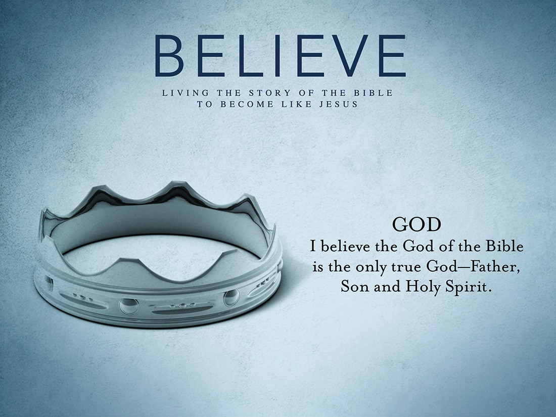 BELIEVE: God