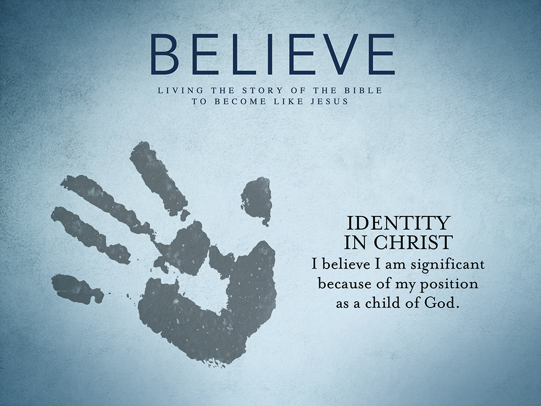 BELIEVE: Identity in Christ