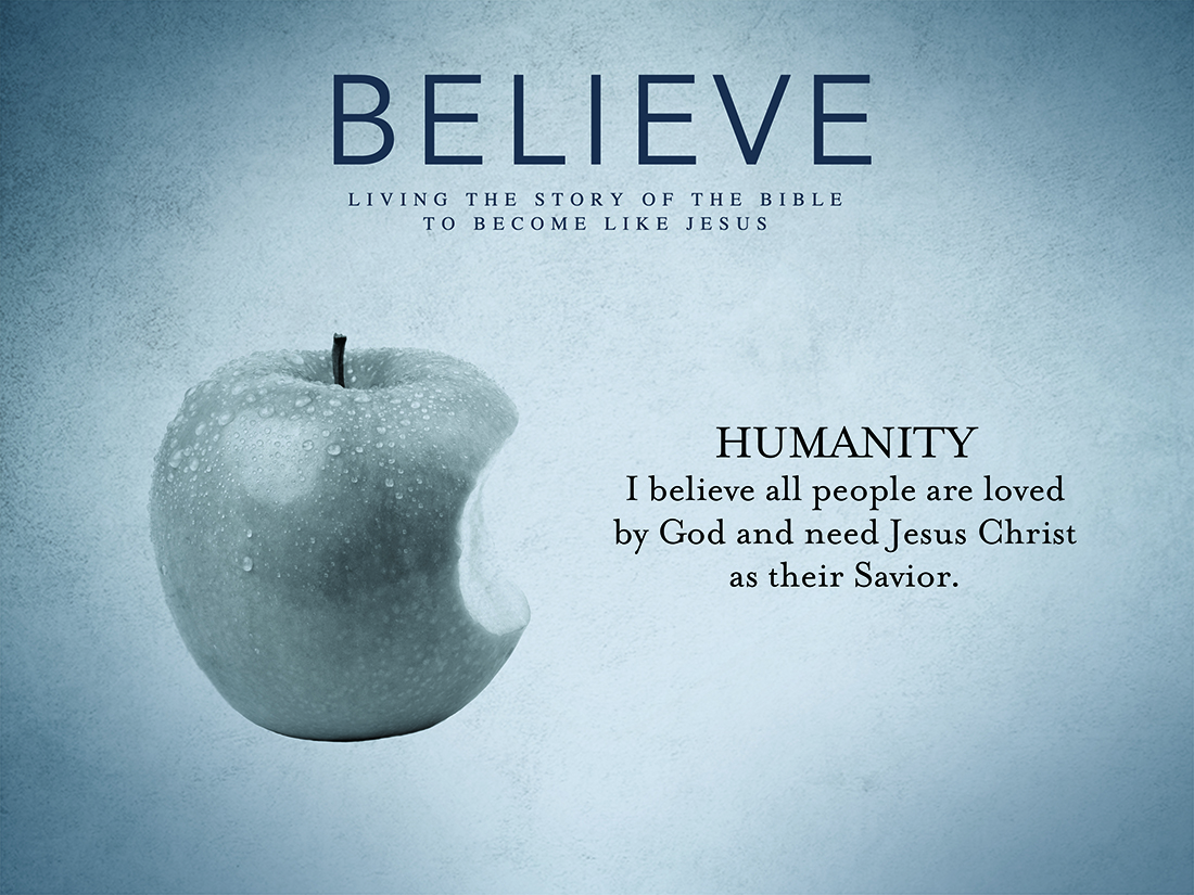 BELIEVE: Humanity