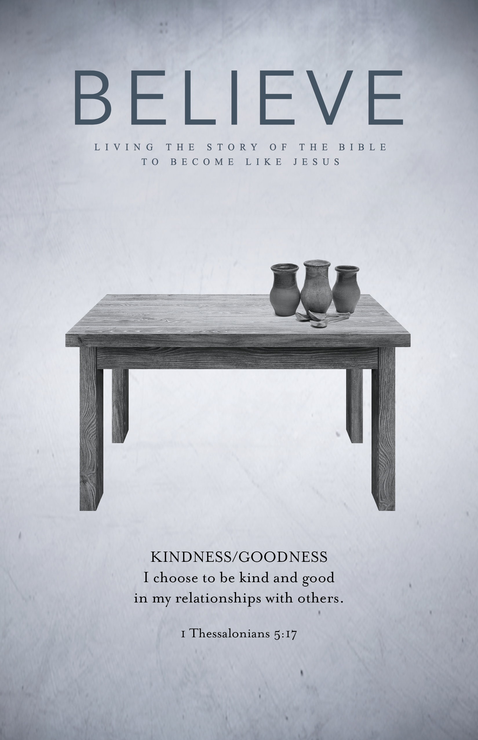 BELIEVE: Kindness/Goodness