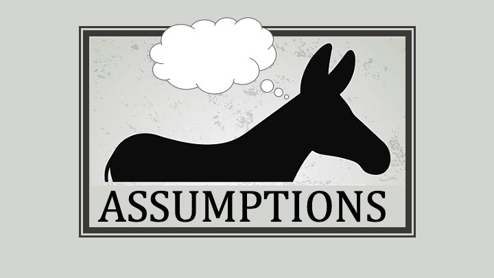 Assumptions