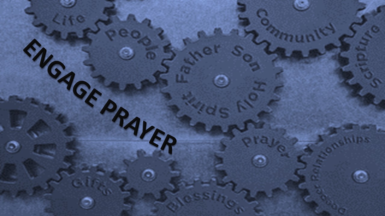 ENGAGE PRAYER