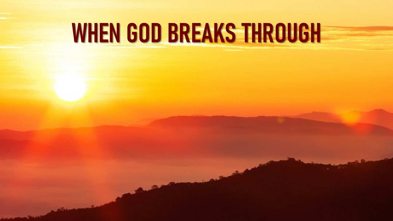 When God Breaks Through