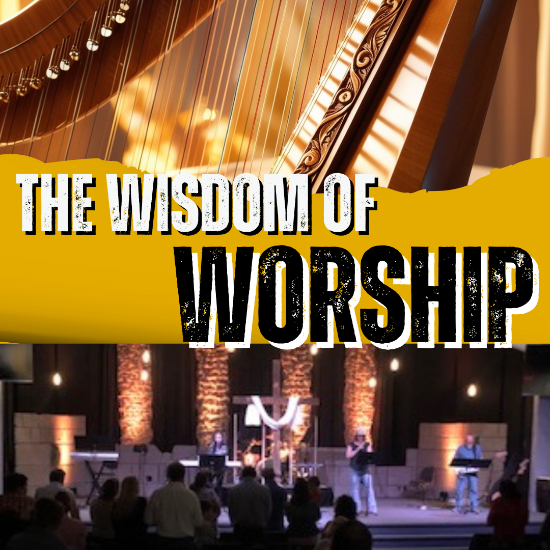 THE WISDOM OF WORSHIP